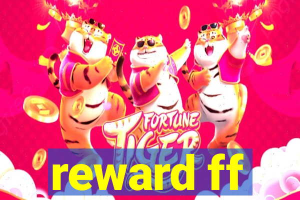 reward ff